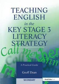 Cover image for Teaching English in the Key Stage 3 Literacy Strategy