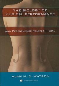 Cover image for The Biology of Musical Performance and Performance-Related Injury