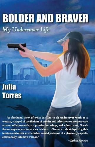 Cover image for Bolder and Braver: My Undercover Life