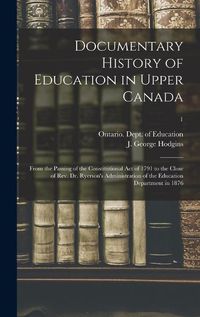 Cover image for Documentary History of Education in Upper Canada