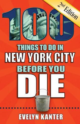 Cover image for 100 Things to Do in New York City Before You Die, 2nd Edition