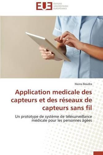 Cover image for Application Medicale Des Capteurs Et Des R seaux de Capteurs Sans Fil