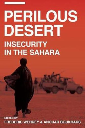 Cover image for Perilous Desert: Sources of Saharan Insecurity