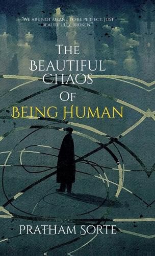 Cover image for The Beautiful Chaos of Being Human