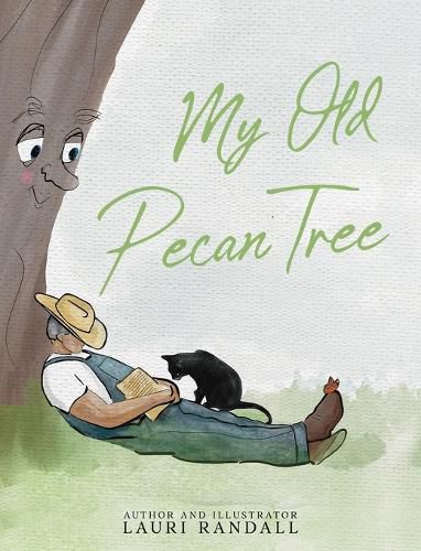 Cover image for My Old Pecan Tree