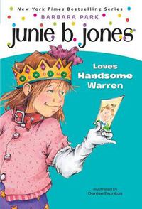 Cover image for Junie B. Jones #7: Junie B. Jones Loves Handsome Warren