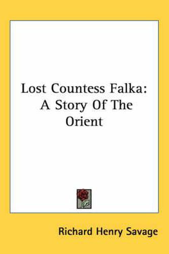 Cover image for Lost Countess Falka: A Story of the Orient