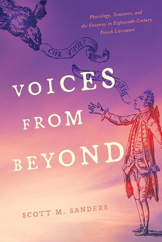 Cover image for Voices from Beyond: Physiology, Sentience, and the Uncanny in Eighteenth-Century French Literature