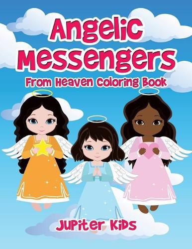 Cover image for Angelic Messengers From Heaven Coloring Book