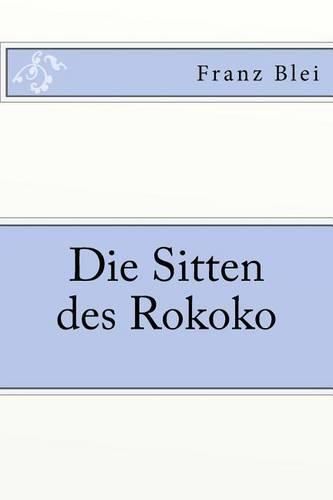 Cover image for Die Sitten des Rokoko