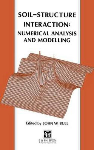 Cover image for Soil-Structure Interaction: Numerical Analysis and Modelling