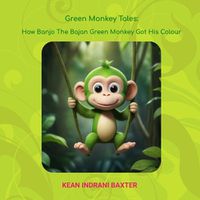 Cover image for How Banjo The Bajan Green Monkey Got His Colour