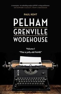 Cover image for Pelham Grenville Wodehouse - Volume 1: This Is Jolly Old Fame