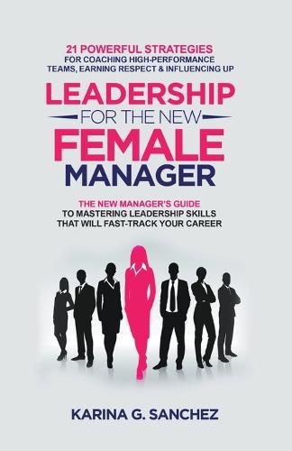 Cover image for Leadership For The New Female Manager