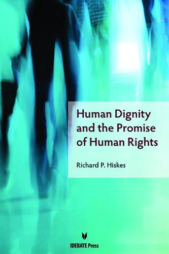 Cover image for Human Dignity and the Promise of Human Rights