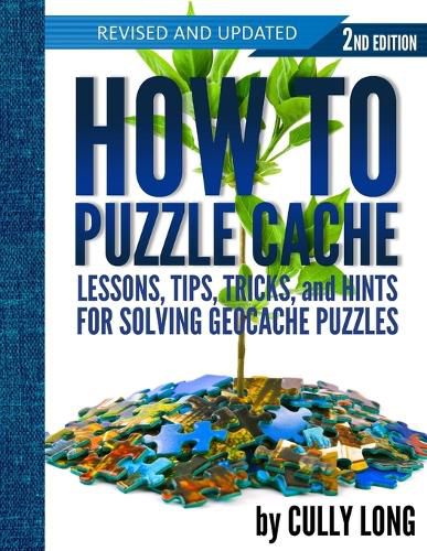 Cover image for How To Puzzle Cache, Second Edition