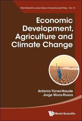 Cover image for Economic Development, Agriculture And Climate Change