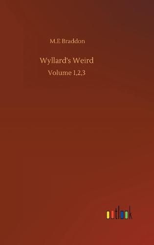 Wyllard's Weird: Volume 1,2,3