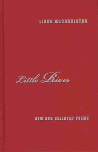 Cover image for Little River: New and Selected Poems