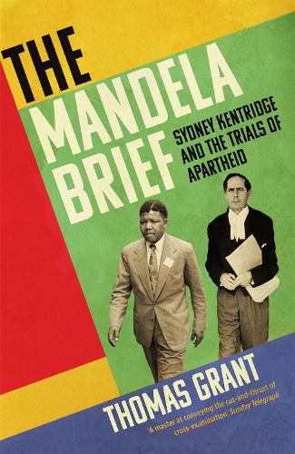 Cover image for The Mandela Brief: Sydney Kentridge and the Trials of Apartheid