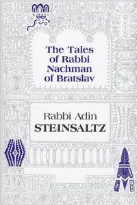 Cover image for The Tales of Rabbi Nachman of Bratslav: Selections with Commentary