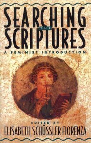 Cover image for Searching the Scriptures: A Feminist Introduction