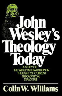 Cover image for John Wesley's Theology Today