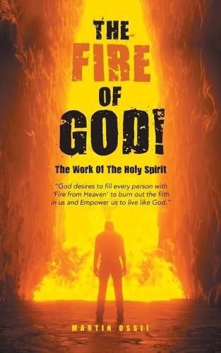 Cover image for The Fire of God!: The Work of the Holy Spirit