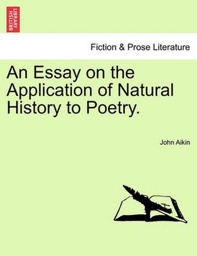 Cover image for An Essay on the Application of Natural History to Poetry.