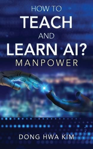 Cover image for How to Teach and Learn AI?: Manpower