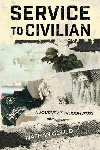 Cover image for Service to Civilian: A Journey Through PTSD