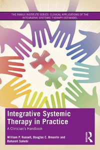 Cover image for Integrative Systemic Therapy in Practice: A Clinician's Handbook