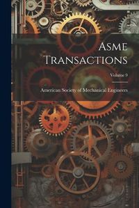 Cover image for Asme Transactions; Volume 9