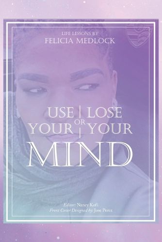 Cover image for Use Your Mind or Lose Your Mind