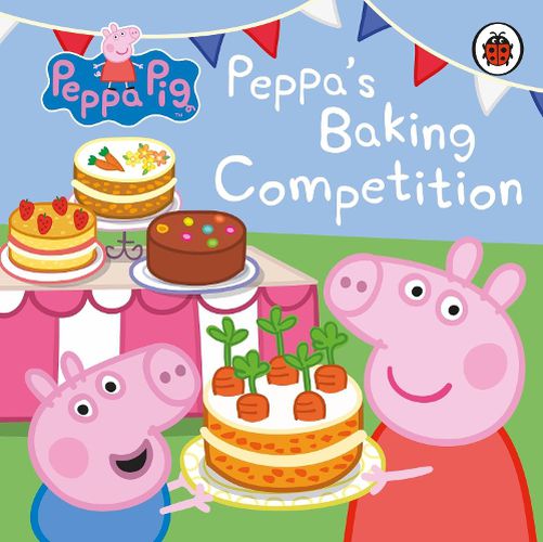 Cover image for Peppa Pig: Peppa's Baking Competition