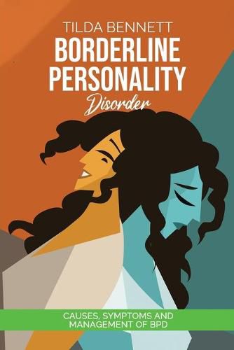 Cover image for Borderline Personality Disorder: Causes, Symptoms and Management of BPD