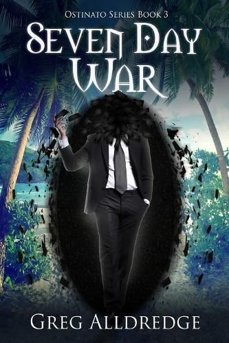 Cover image for Seven Day War: The Ostinato Series Book Three