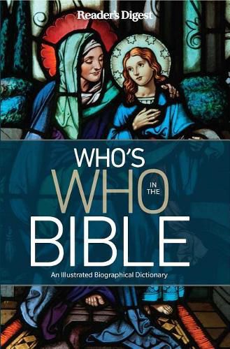 Cover image for Reader's Digest Who's Who in the Bible: An Illustrated Biographical Dictionary