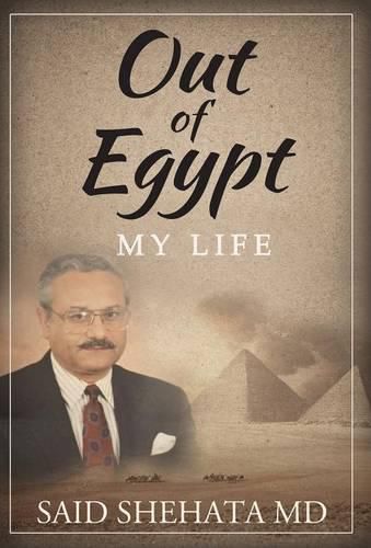 Cover image for Out Of Egypt: My Life