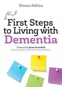 Cover image for First Steps to Living with Dementia