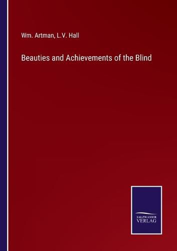 Beauties and Achievements of the Blind