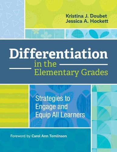 Cover image for Differentiation in the Elementary Grades: Strategies to Engage and Equip All Learners