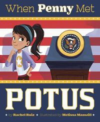 Cover image for When Penny Met POTUS