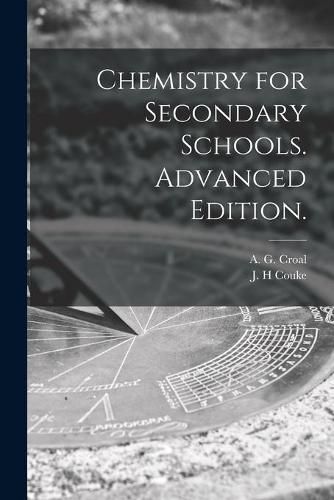 Cover image for Chemistry for Secondary Schools. Advanced Edition.