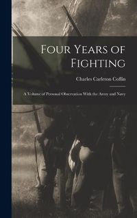 Cover image for Four Years of Fighting