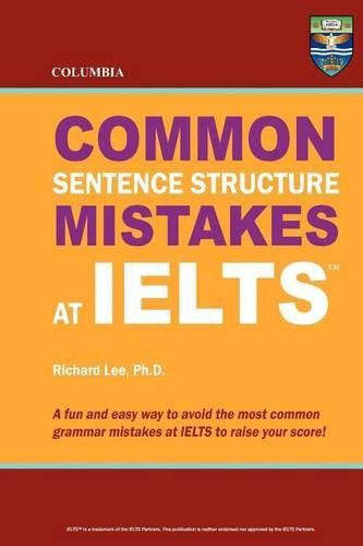 Cover image for Columbia Common Sentence Structure Mistakes at IELTS