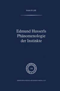 Cover image for Edmund Husserls Phanomenologie Der Instinkte