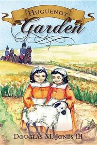 Cover image for Huguenot Garden