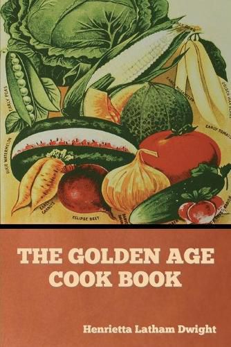 Cover image for The Golden Age Cook Book