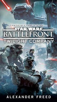 Cover image for Battlefront: Twilight Company (Star Wars)
